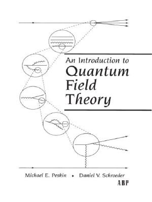 [Frontiers in Physics 01] • An Introduction To Quantum Field Theory